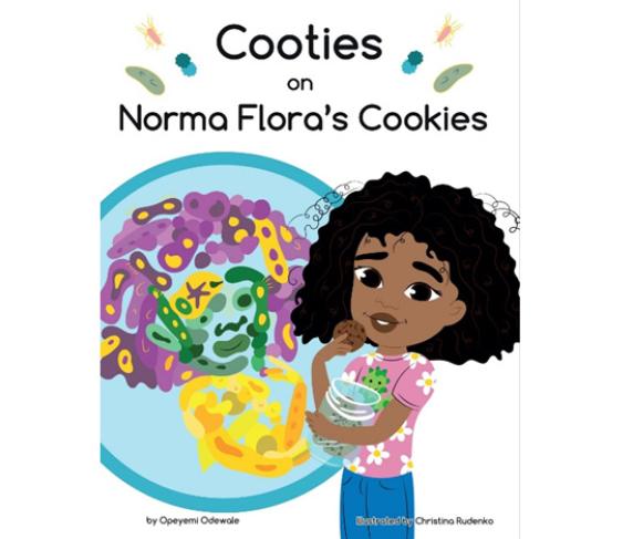 The cover of Professor of Biology Opeyemi Odewale's new children's book "Cooties on Norma Flora's Cookies"